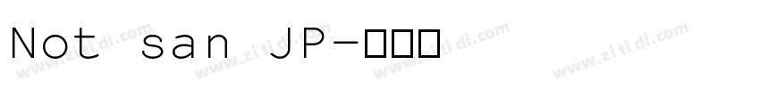 Not san JP字体转换